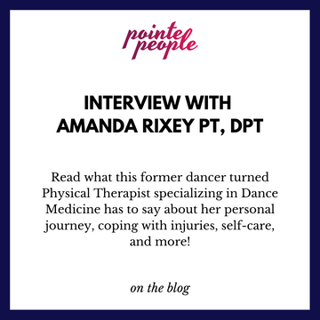 Perspective: Physical Therapy for Dancers with Dr. Amanda Rixey PT, DPT